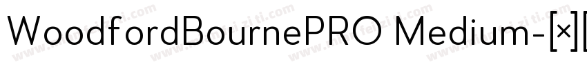 WoodfordBournePRO Medium字体转换